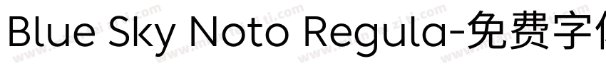 Blue Sky Noto Regula字体转换